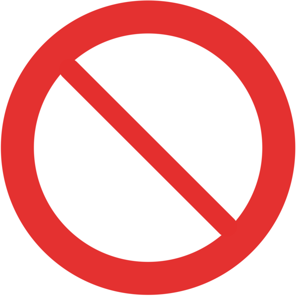 A red circle with a strike-through, indicating not allowed.